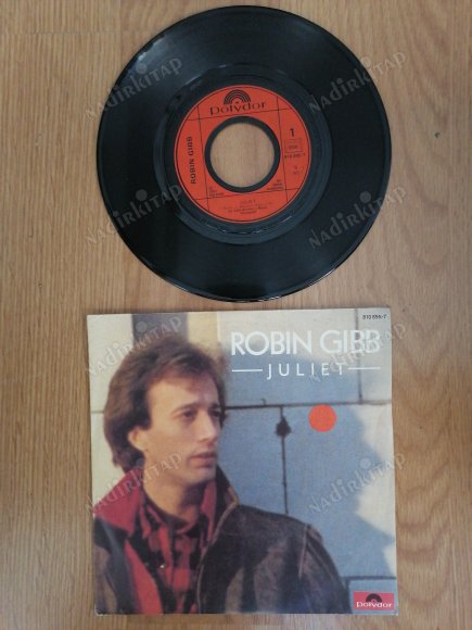 ROBIN GIBB - JULIET -1983 FRANSA BASIM 45 LİK PLAK