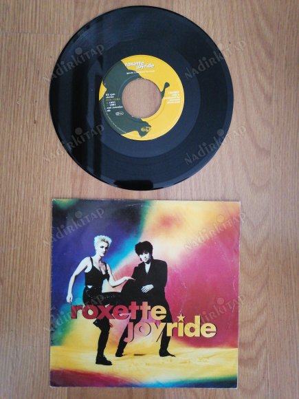 ROXETTE - JOYRIDE - 1991 ALMANYA BASIM 45 LİK PLAK