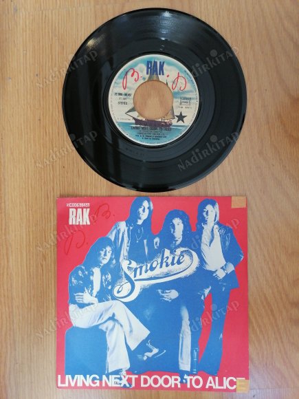 SMOKIE - LIVING NEXT DOOR TO ALICE - 1977 İNGİLTERE BASIM 45 LİK PLAK