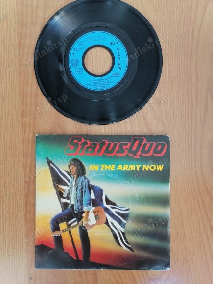 STATUS QUO - IN THE ARMY NOW - 1986 FRANSA BASIM 45 LİK PLAK