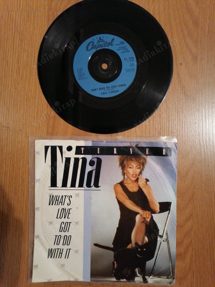 TINA TURNER - WHAT’S LOVE GOT TO DO WITH IT - 1984 İNGİLTERE   BASIM 45 LİK PLAK