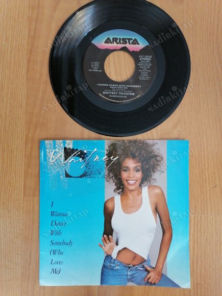 WHITNEY HOUSTON - I WANNA DANCE WITH SOMEBODY(WHO LOVES ME) -1987 USA BASIM 45 LİK PLAK