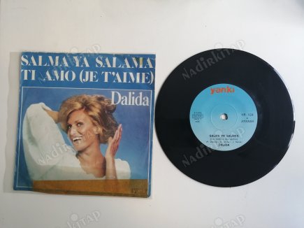 DALIDA - SALMA YA SALAMA - 1978 TÜRKİYE  BASIM 45 LİK PLAK