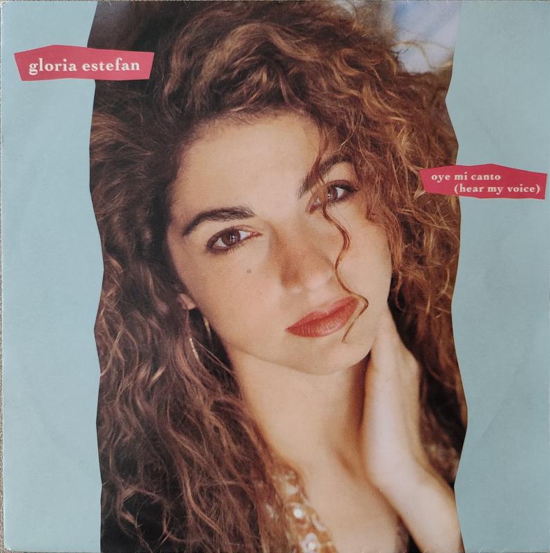 GLORIA ESTEFAN - OYE MI CANTO  - 1989 HOLLANDA BASIM 45 LİK PLAK