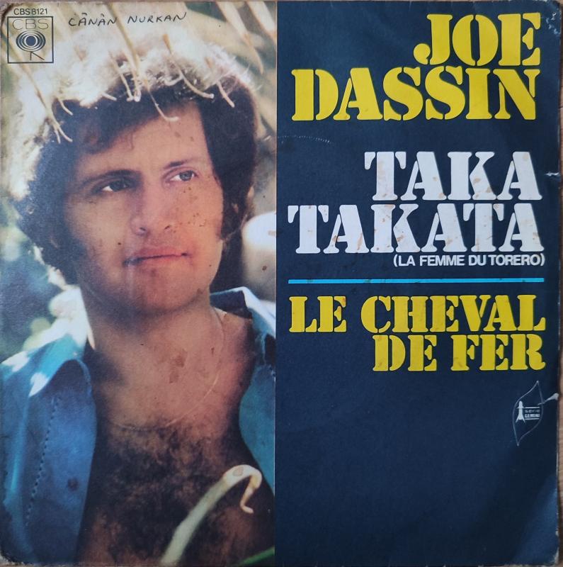 JOE DASSIN - TAKA TAKATA- 1972 FRANSA   BASIM 45 LİK PLAK