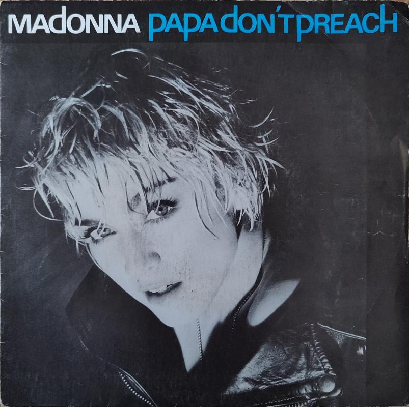 MADONNA - PAPA DON’T PREACH- 1984 FRANSA BASIM 45 LİK PLAK