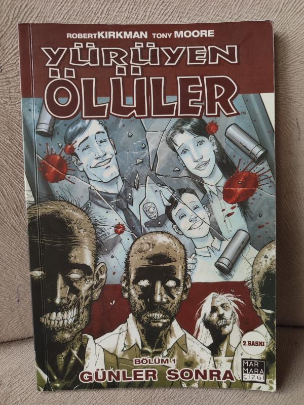 YÜRÜYEN ÖLÜLER / BÖLÜM 1 - GÜNLER SONRA - ROBERT KIRKMAN-TONY MOORE