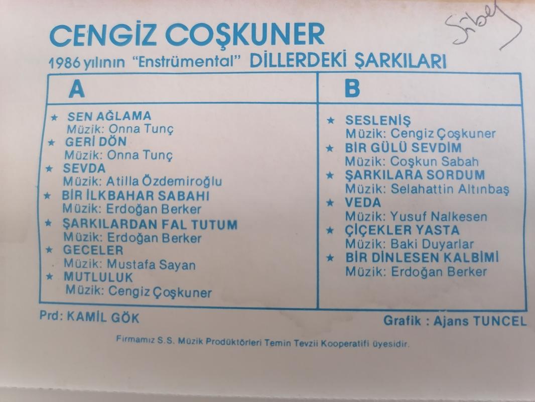 Cengiz Coşkuner - Dillerdeki Şarkıları ’Enstrümental’- 1986 Türkiye Basım Kaset - Kağıtlı İlk Basım