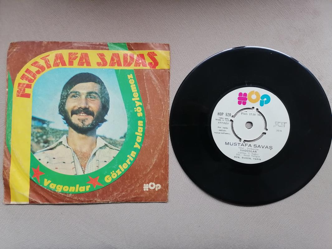 MUSTAFA SAVAŞ  - Vagonlar / Gözlerin Yalan Söylemez - 1977 Türkiye Basım 45 lik plak