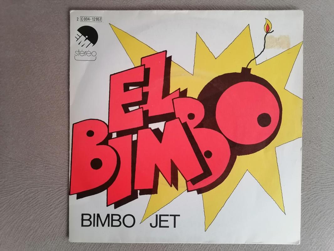 BIMBO JET - EL BIMBO - 1974 FRANSA BASIM 45 LİK PLAK