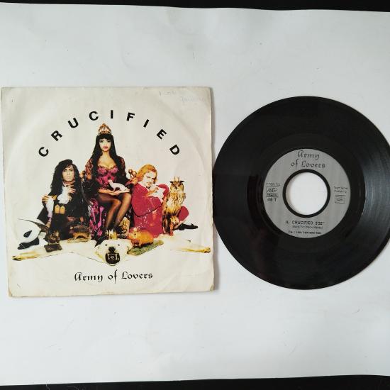 Army Of Lovers – Crucified - 1991 Fransa Basım 45 LİK PLAK