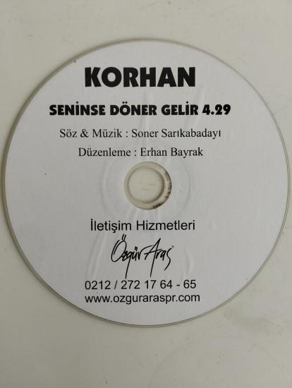 Korhan  – Seninse Döner Gelir 4.29 -  Türkiye Basım - 2. El CD, Single, Promo