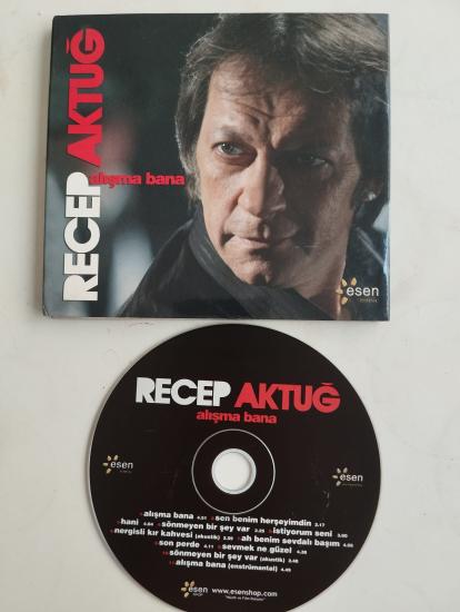 Recep Aktuğ – Alışma Bana - 2009  Türkiye Basım 2. El  CD Albüm