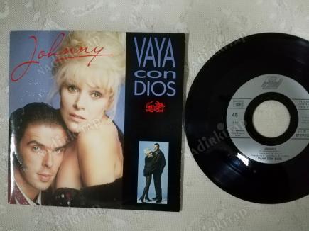 VAYA CON DIOS -  JOHNNY-1988 FRANSA BASIM 45 LİK PLAK