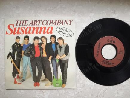 THE ART COMPANY - SUSANNA - 1984 FRANSA BASIM 45 LİK PLAK