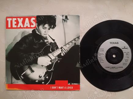 TEXAS - I DON’T WANT A LOVER - 1989 İNGİLTERE BASIM 45 LİK PLAK