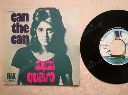 SUZI QUATRO - CAN THE CAN - 1973 FRANSA BASIM 45 LİK PLAK