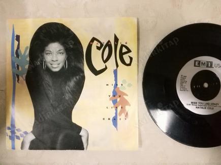 NATALIE COLE - MISS YOU LIKE CRAZY / GOOD TO BE BACK-1989 İNGİLTERE BASIM 45 LİK PLAK