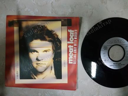 MEAT LOAF - GETTING AWAY WITH MURDER / ROCK’N ROLL HERO - 1986 EEC(AVRUPA) BASIM 45 LİK PLAK