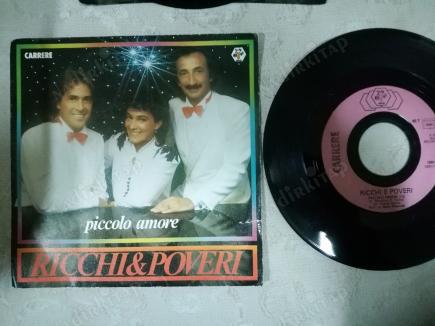 RICCHI & POVERI - PICCOLO AMORE - 1982 FRANSA BASIM 45 LİK PLAK