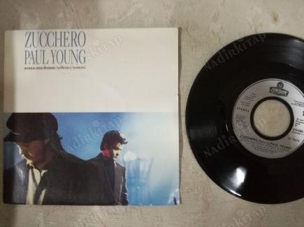 ZUCCHERO / PAUL YOUNG - SENZA UNA DONNA - 1991 FRANSA BASIM 45 LİK PLAK