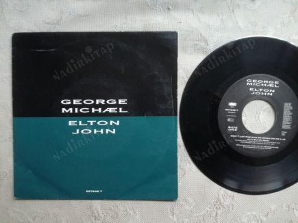 GEORGE MICHAEL / ELTON JOHN - DON’T LET THE SUN GO DOWN ON ME 1991 AVRUPA  BASIM 45 LİK PLAK