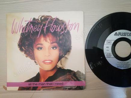 WHITNEY HOUSTON - ALL THE MAN THAT I NEED  - 1990 FRANSA BASIM 45 LİK PLAK