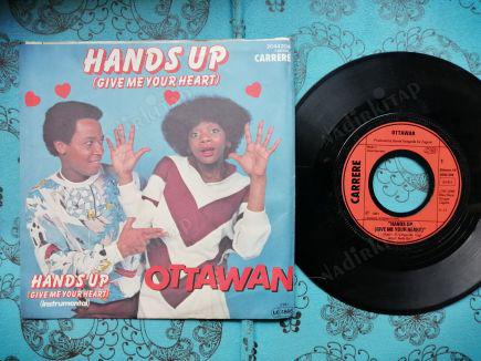 OTTAWAN - HANDS UP(GIVE ME YOUR HEART)- 1981 ALMANYA BASIM 45 LİK PLAK