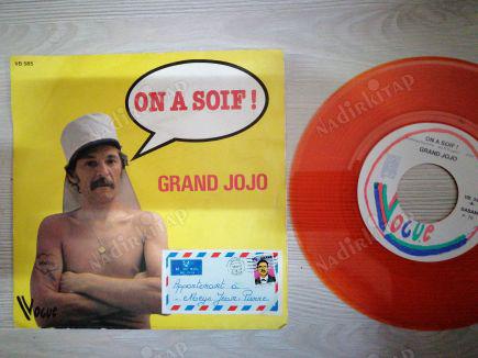 GRAND JOJO - ON A SOIF-1979 FRANSA BASIM 45 LİK PLAK (RENKLİ-TURUNCU)