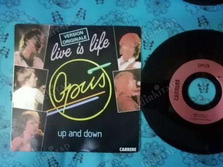 OPUS - LIVE IS LIFE - 1984 FRANSA BASIM 45 LİK PLAK