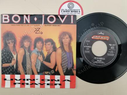 BON JOVI - LIVIN’ ON A PRAYER - 1986 HOLLANDA BASIM 45 LİK PLAK