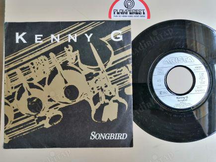 KENNY G  - SONGBIRD / MIDNIGHT MOTION - 1987 ALMANYA  BASIM 45 LİK PLAK