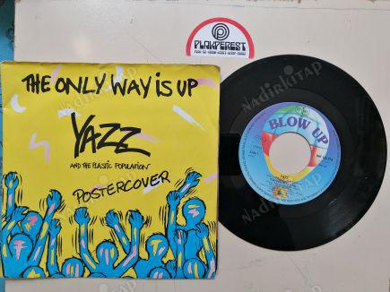 YAZZ - THE ONLY WAY IS UP 1988 ALMANYA BASIM 45 LİK PLAK - KAPAĞI AÇILINCA POSTER OLUYOR