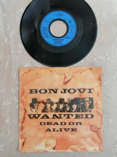 BON JOVI - WANTED DEAD OR ALIVE 1986 HOLLANDA  BASIM 45 LİK PLAK -(NADİR)