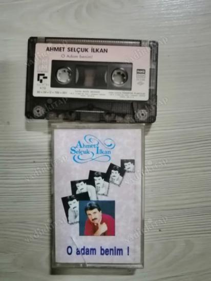 AHMET SELÇUK İLKAN / O ADAM BENİM /KASET/ - 1990 Türkiye Basım Kaset (Kağıtlı)