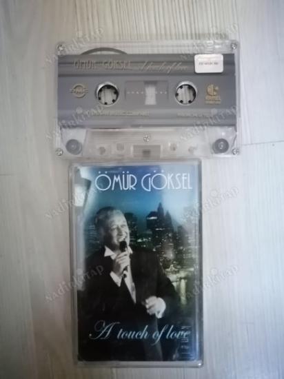 ÖMÜR GÖKSEL / A TOUCH OF LOVE  / KASET - TÜRKİYE 2006  BASIM