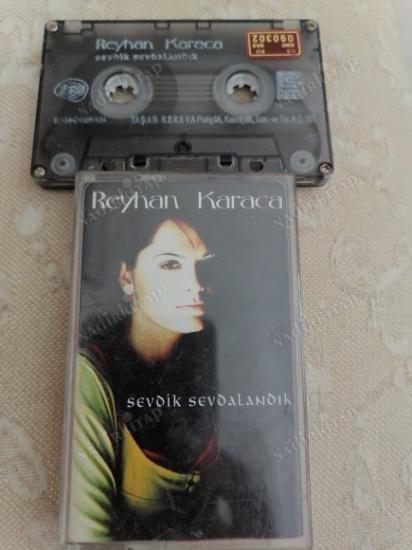 REYHAN KARACA  / SEVDİK SEVDALANDIK  / 1997  TÜRKİYE BASIM  *KASET*