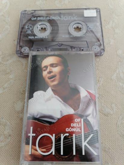 TARIK   / OF DELİ GÖNÜL  -  2001   TÜRKİYE  Basım  *KASET*