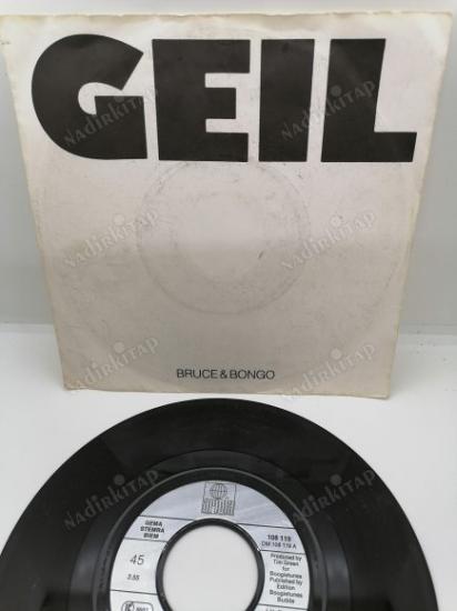 BRUCE & BONGO -  GEIL - 1986 ALMANYA BASIM 45 LİK PLAK