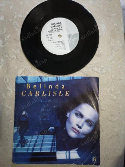 BELINDA CARLISLE - HEAVEN IS A PLACE ON EARTH - 1987 İNGİLTERE  BASIM 45 LİK PLAK