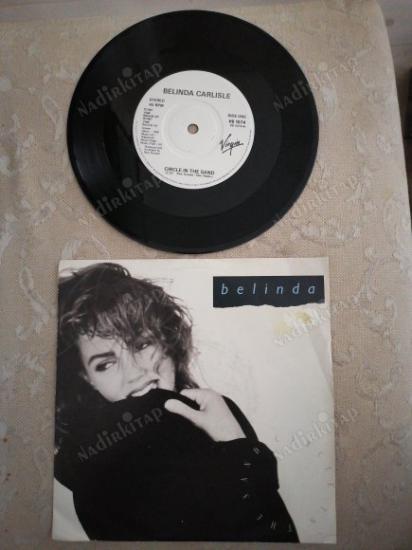 BELINDA CARLISLE - CIRCLE IN THE SAND - 1987 İNGİLTERE  BASIM 45 LİK PLAK