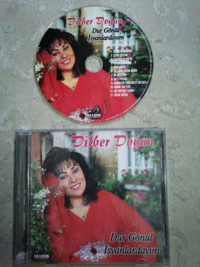 DİLBER DOĞAN - DUR GÖNÜL İSYANLARDAYIM  -  TÜRKİYE  BASIM CD ALBÜM