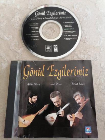 GÖNÜL EZGİLERİMİZ ( ATİLLA MERİÇ / İSMAİL ÖZDEN / SERVET SARAK ) - 1998  TÜRKİYE BASIM -  CD ALBÜM