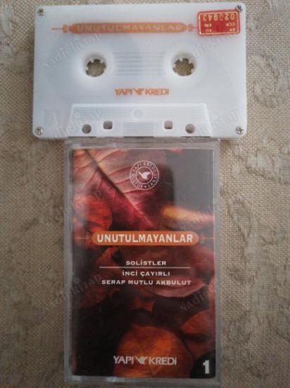 UNUTULMAYANLAR - İNCİ ÇAYIRLI / SERAP MUTLU AKBULUT  - 1996 TÜRKİYE BASIM KASET