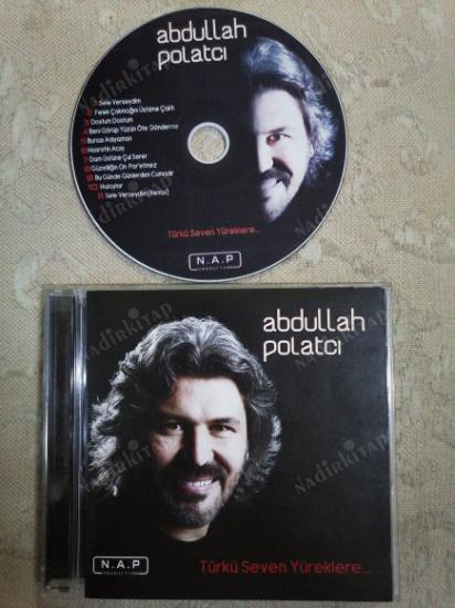 ABDULLAH POLATCI - TÜRKÜ SEVEN YÜREKLERE...  TÜRKİYE  BASIM CD ALBÜM