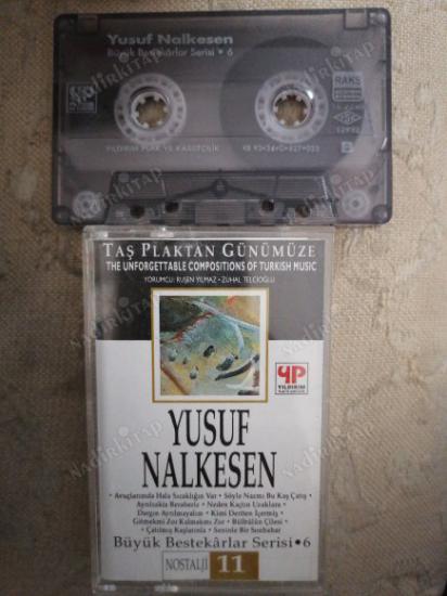 YUSUF NALKESEN - TAŞ PLAKTAN GÜNÜMÜZE - BÜYÜK BESTEKARLAR SERİSİ 6  - 1993  TÜRKİYE BASIM  *KASET*