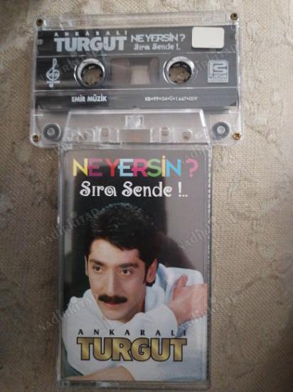 ANKARALI TURGUT - NE YERSİN / SIRA SENDE  - 1999 TÜRKİYE BASIM  *KASET*