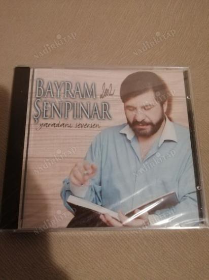 BAYRAM ŞENPINAR - YARADANI SEVERSEN   - TÜRKİYE  BASIM CD ALBÜM - AÇILMAMIŞ AMBALAJINDA