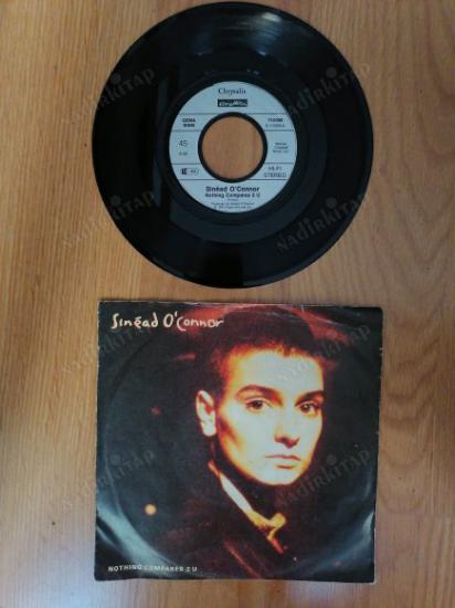 SINEAD O’CONNOR - NOTHING COMPARES TO YOU - 1990 FRANSA BASIM 45 LİK PLAK