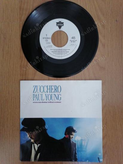 ZUCCHERO / PAUL YOUNG - SENZA UNA DONNA - 1991 HOLLANDA  BASIM 45 LİK PLAK